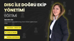 DISC ile Doğru Ekip Yönetimi Eğitimi