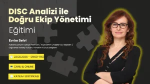 DISC Analizi ile Doğru Ekip Yönetimi Eğitimi