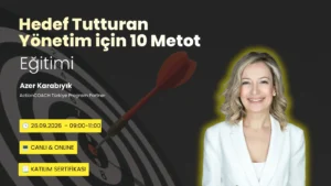 Hedef Tutturan Yönetim İçin 10 Metot Eğitimi